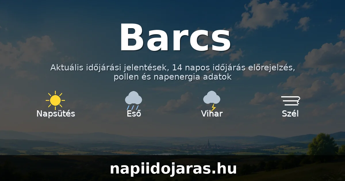 Barcs időjárás aktuális előrejelzés – napiidojaras.hu