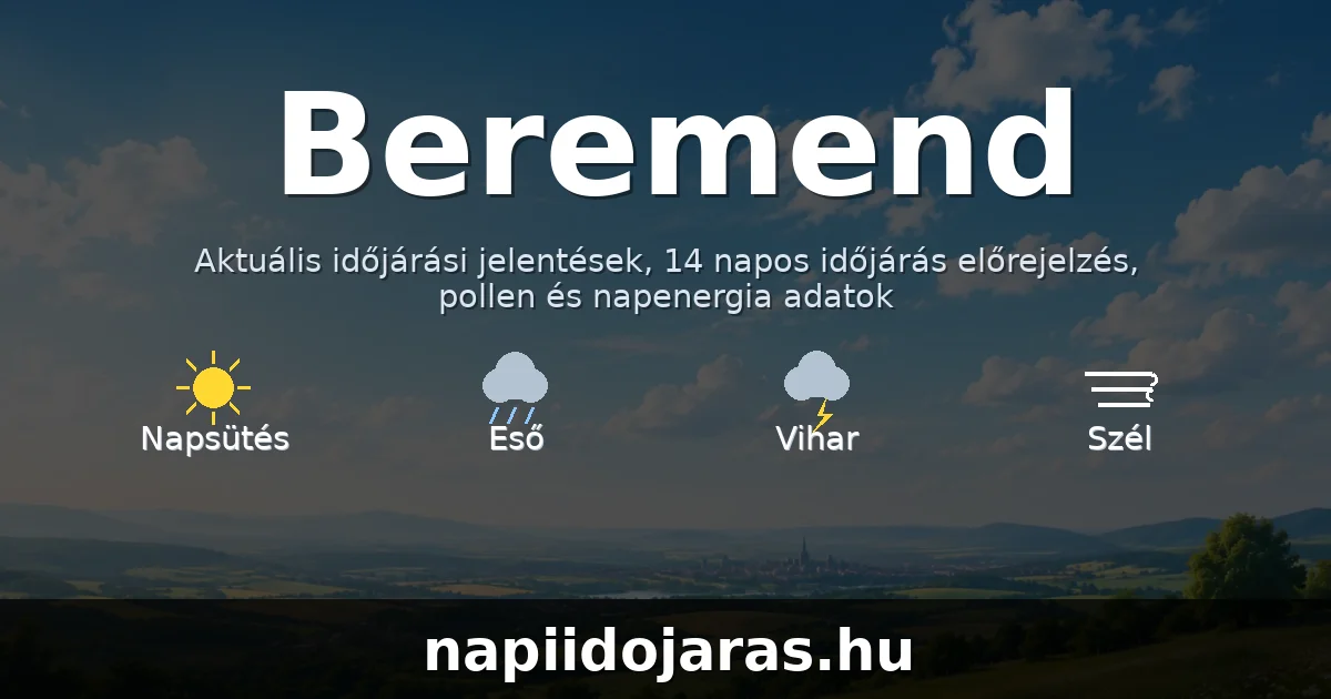Beremend időjárás aktuális előrejelzés – napiidojaras.hu