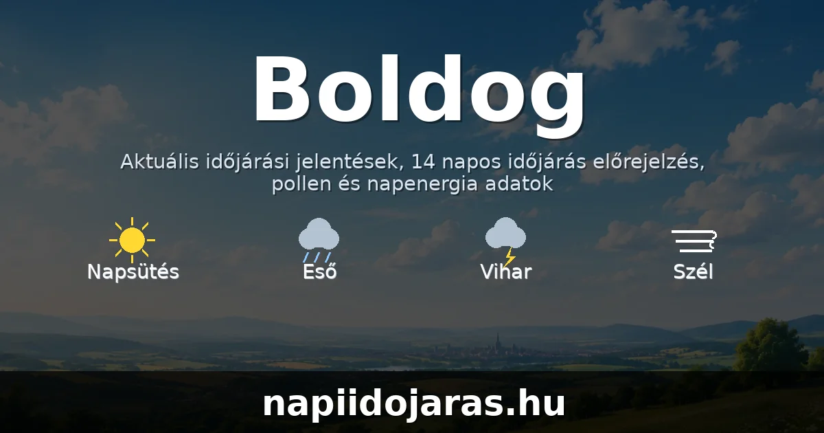 Boldog időjárás aktuális előrejelzés – napiidojaras.hu