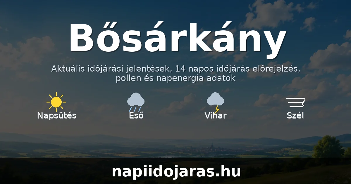 Bősárkány időjárás aktuális előrejelzés – napiidojaras.hu