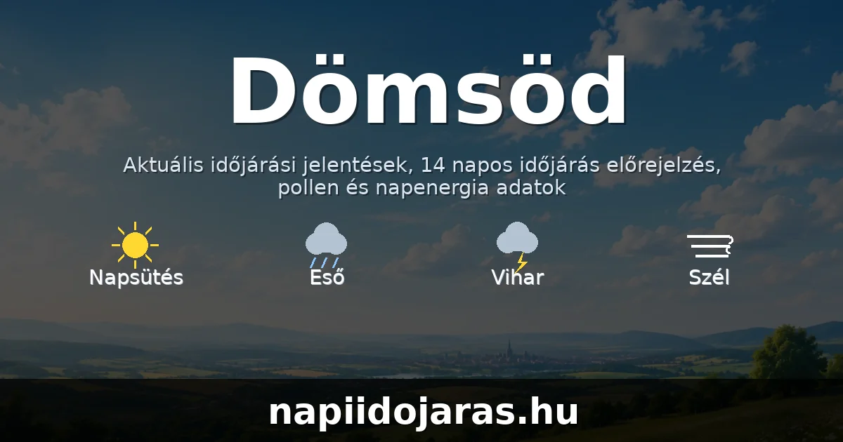 Dömsöd időjárás aktuális előrejelzés – napiidojaras.hu