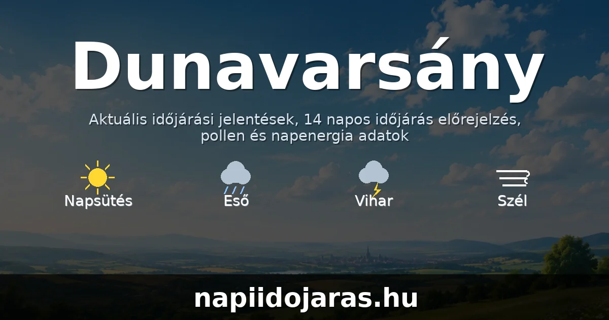 Dunavarsány időjárás aktuális előrejelzés – napiidojaras.hu