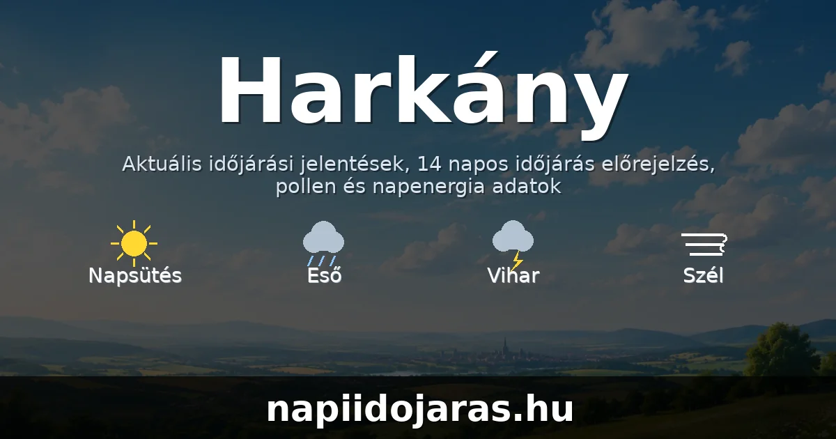Harkány időjárás aktuális előrejelzés – napiidojaras.hu