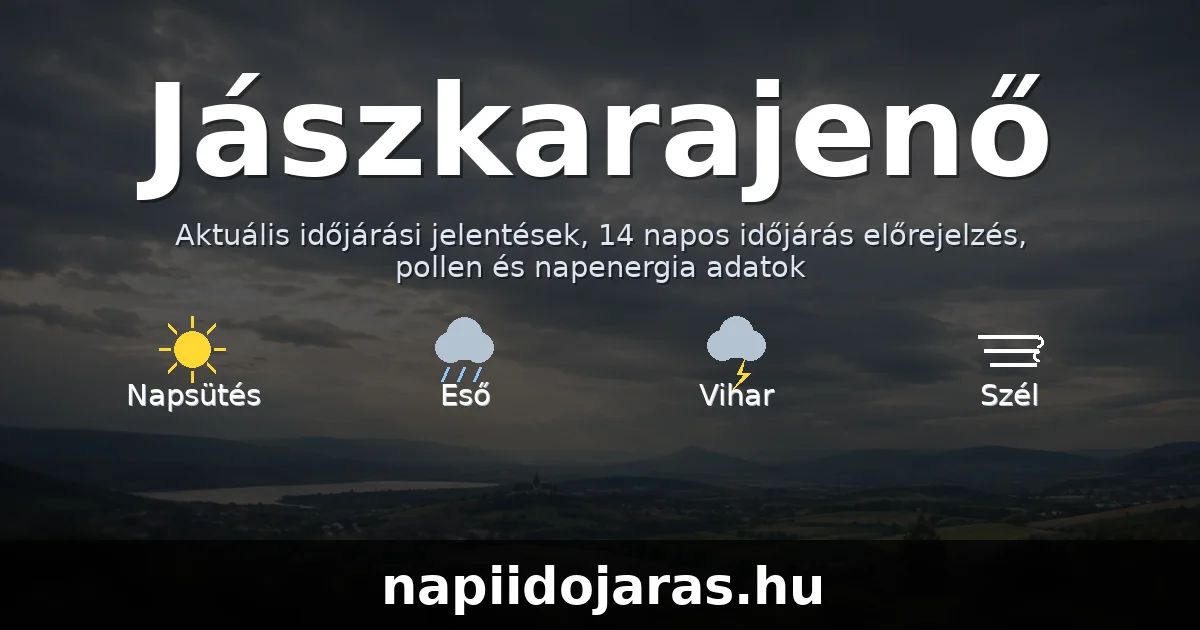 Jászkarajenő időjárás aktuális előrejelzés – napiidojaras.hu