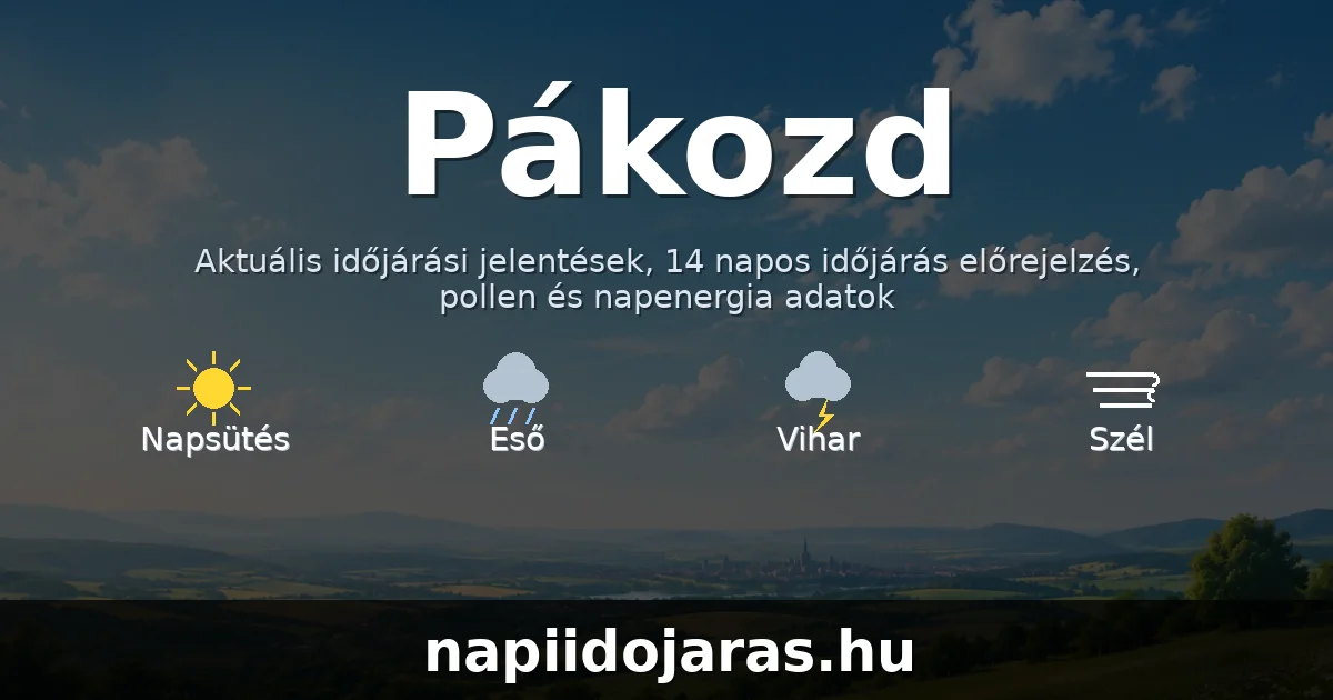 Pákozd időjárás aktuális előrejelzés – napiidojaras.hu