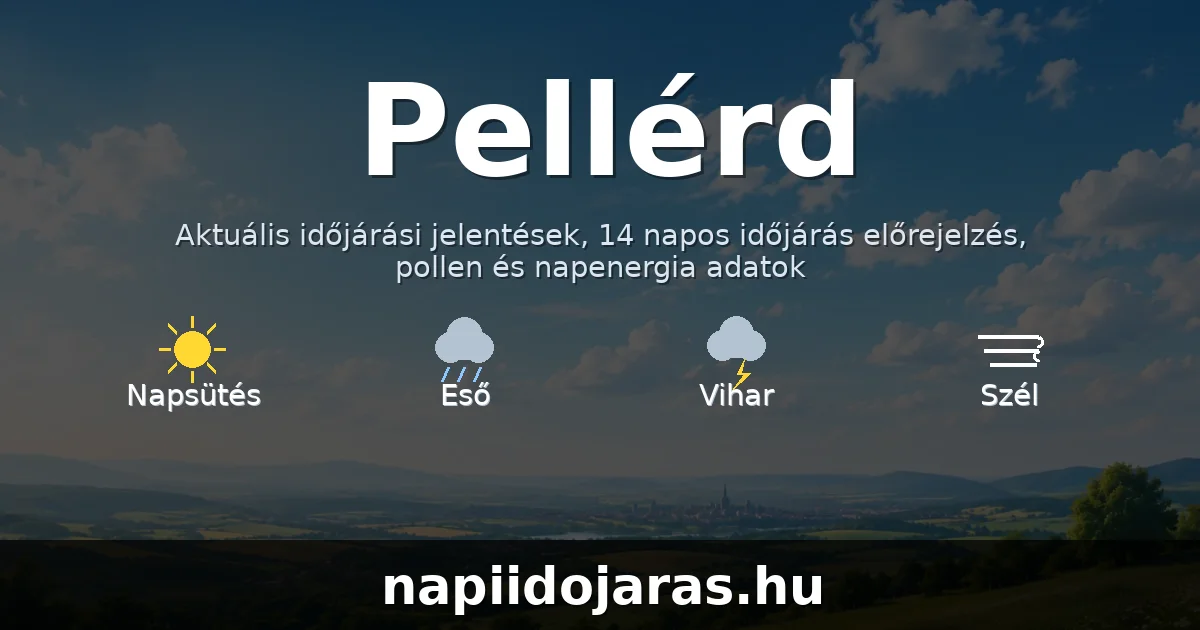 Pellérd időjárás aktuális előrejelzés – napiidojaras.hu