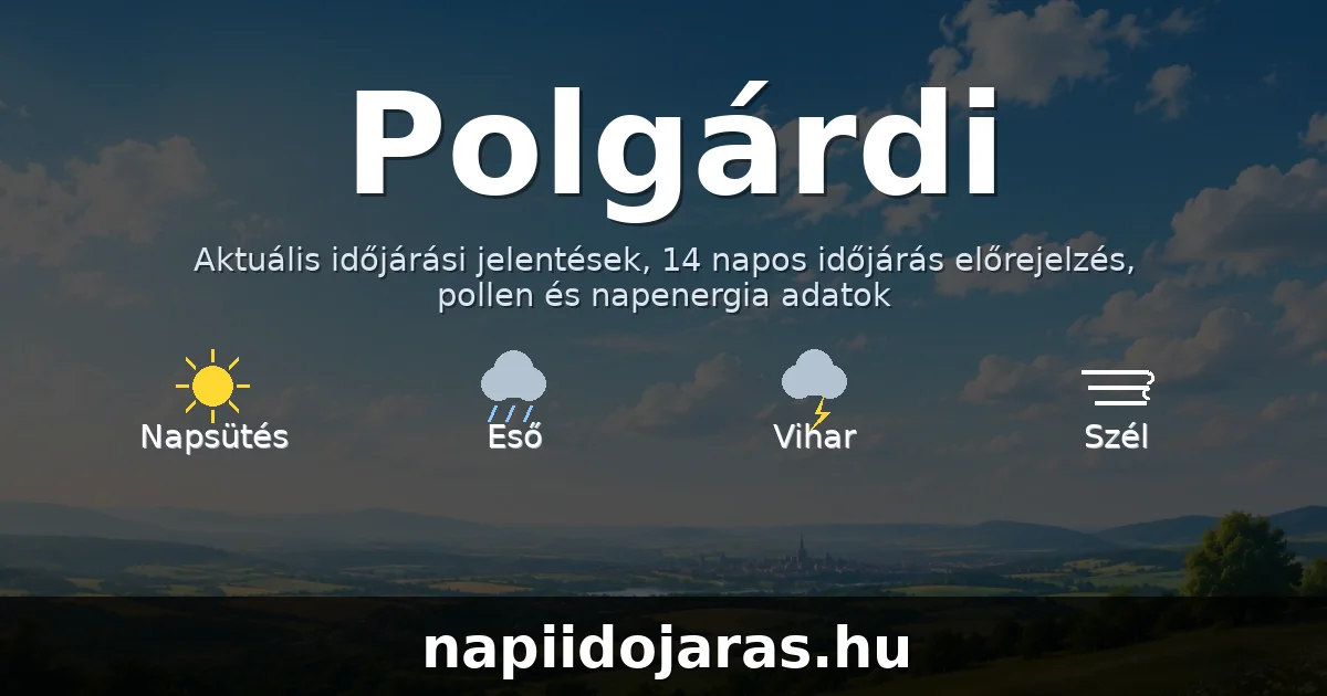 Polgárdi időjárás aktuális előrejelzés – napiidojaras.hu