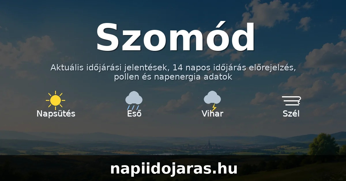 Szomód időjárás aktuális előrejelzés – napiidojaras.hu