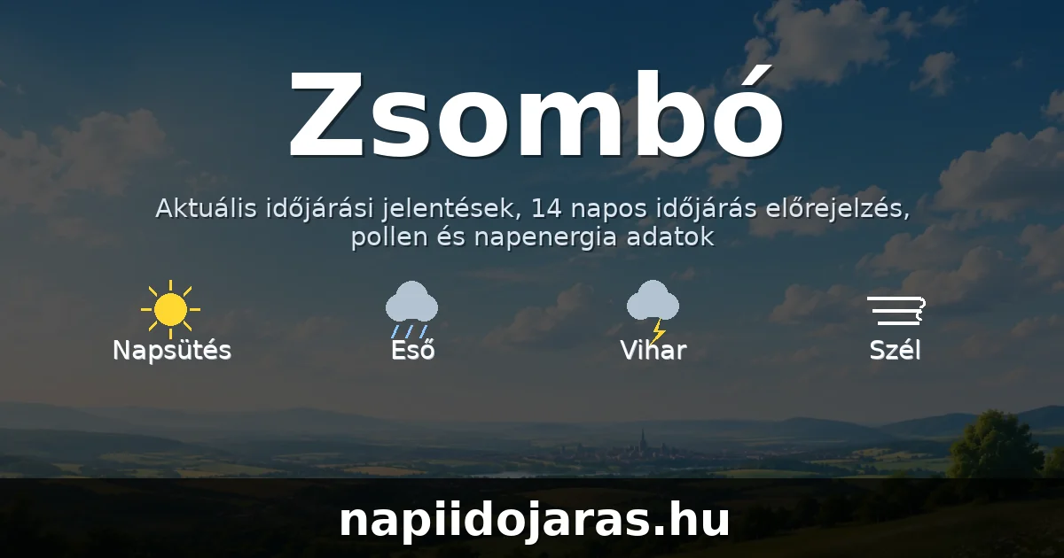 Zsombó időjárás aktuális előrejelzés – napiidojaras.hu
